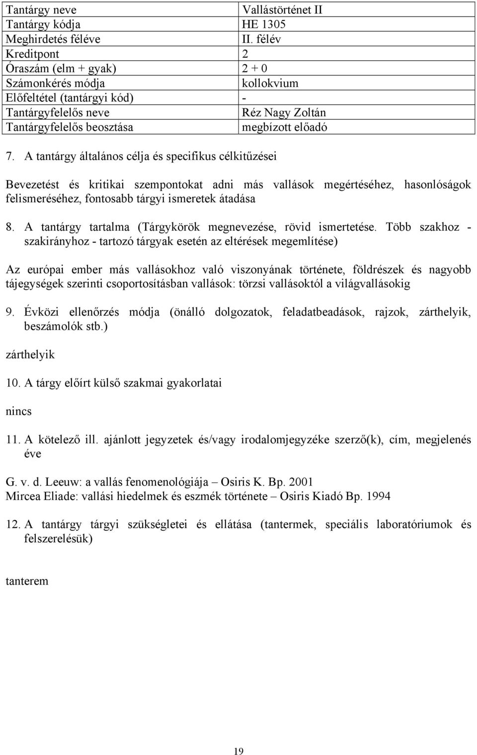 A tantárgy tartalma (Tárgykörök megnevezése, rövid ismertetése.