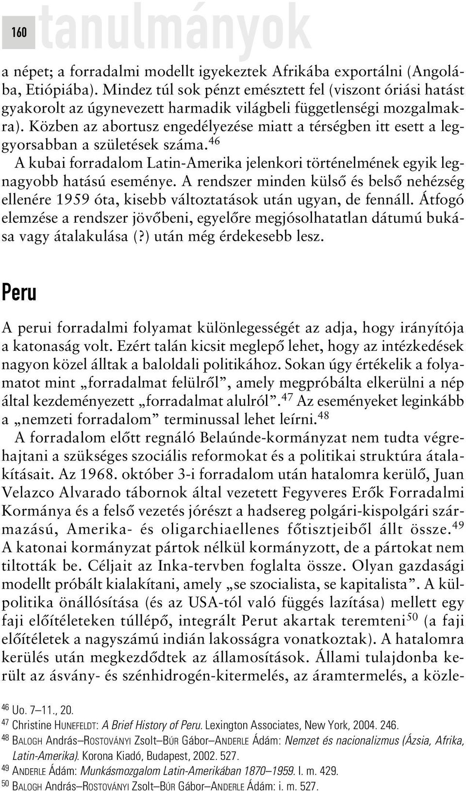 47 Az eseményeket leginkább a nemzeti forradalom terminussal lehet leírni.