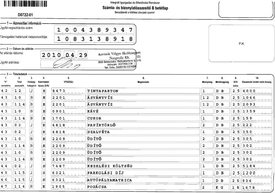 ':',rt J Jgyfél aláírása: -- 3- Tételadatok... 2. 3. 4. 5 6. 7. 8 9.