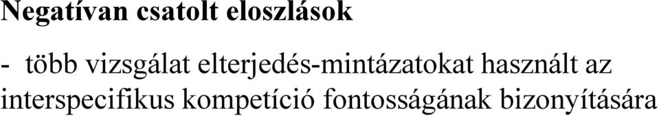 elterjedés-mintázatokat használt