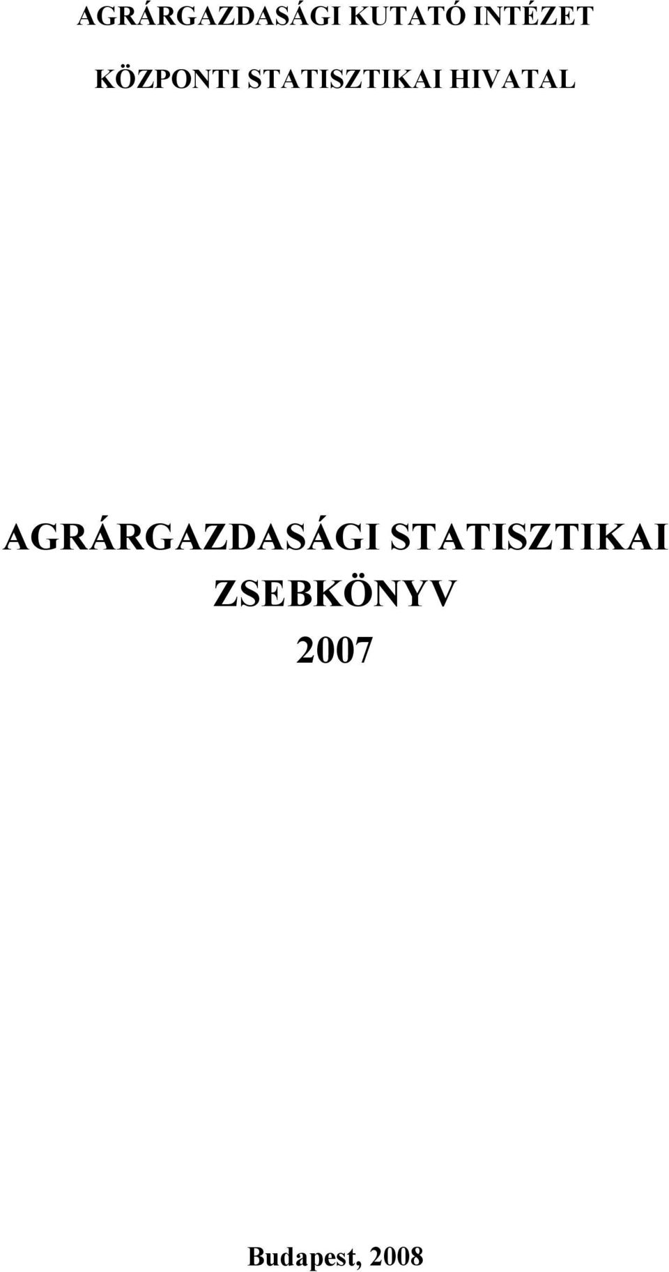 AGRÁRGAZDASÁGI STATISZTIKAI