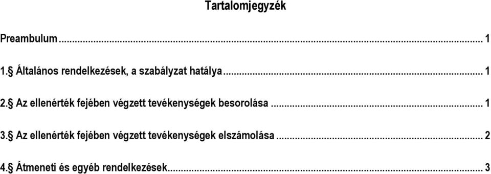 z ellenérték fejében végzett tevékenységek besorolása... 3.