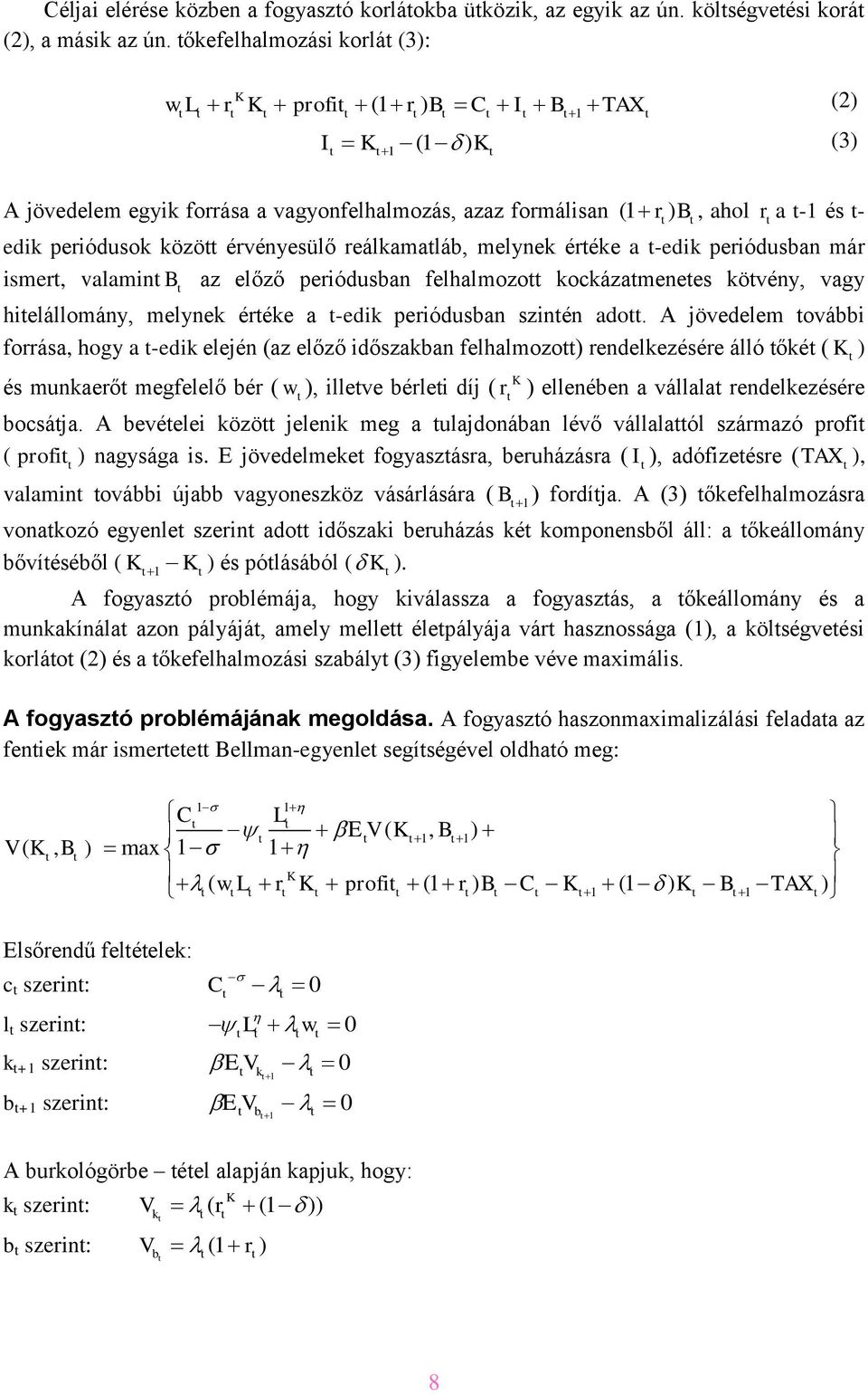 reálkamaláb, melynek éréke a -edk peródusban már smer, valamn B az előző peródusban felhalmozo kockázamenees kövény, vagy helállomány, melynek éréke a -edk peródusban sznén ado.