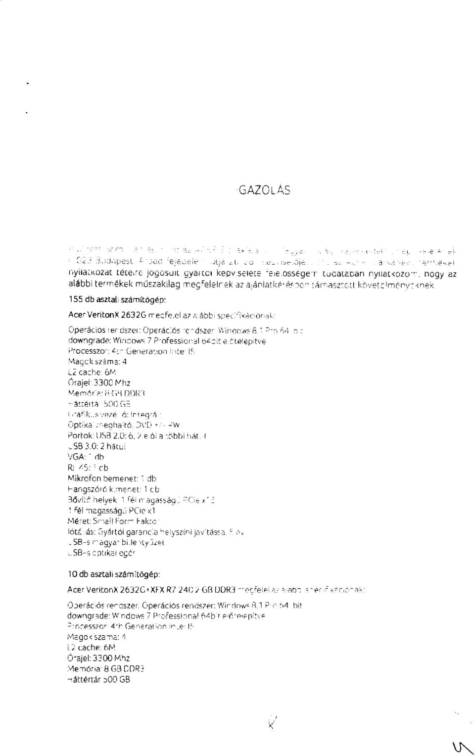 OperAcLOs rerdszer: Cperac.6s c^dsze.!\inco,rs {3 -, )-., ;),1 a,. downgrade:\ iinaows 7 F"ofesstr.;Ial oz:il e atel p t\, f)rocesszo': zi' CeI]era'tol irle 5 f'1accl( sz;ma; 4 LZ ca.