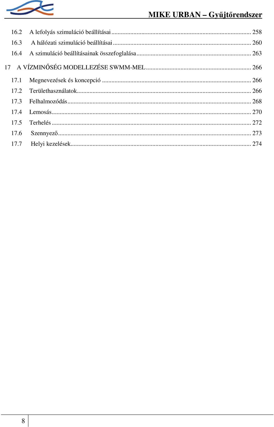 .. 266 17.1 Megnevezések és koncepció... 266 17.2 Területhasználatok... 266 17.3 Felhalmozódás.