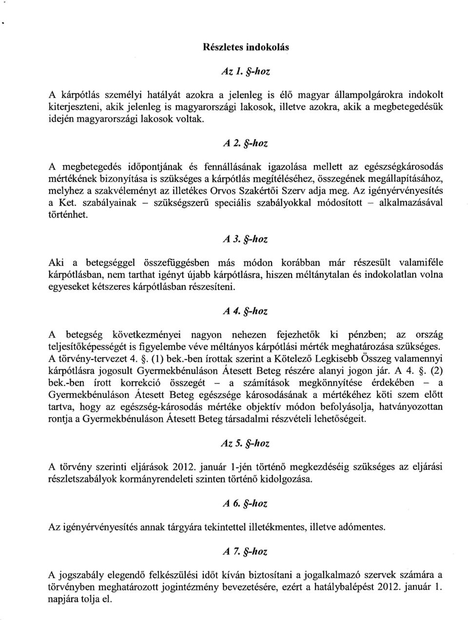 magyarországi lakosok voltak. A2.