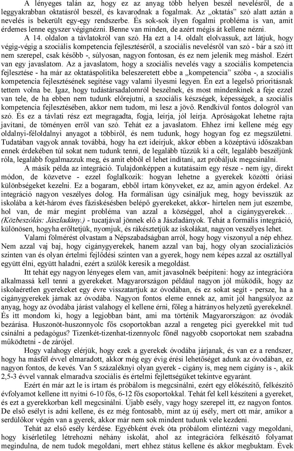 A 14. oldalon a távlatokról van szó. Ha ezt a 14.