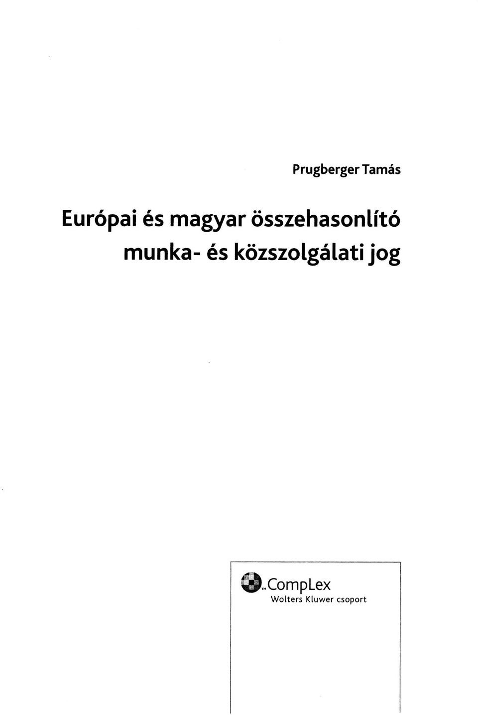 és közszolgálati jog $sj,.