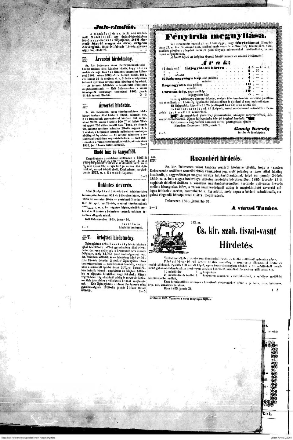 ö"z"v Szikszavné assz házában) m ely c sín - és czélszerüség te k in te té b e n vfirosónkban páratlan s a legelső bécsi és pesti fén y k ép -n u iterin ek liel v e télkedhelik, a m ai "!