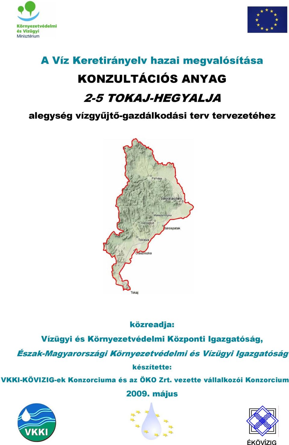 Központi Igazgatóság, Észak-Magyarországi Környezetvédelmi és Vízügyi Igazgatóság