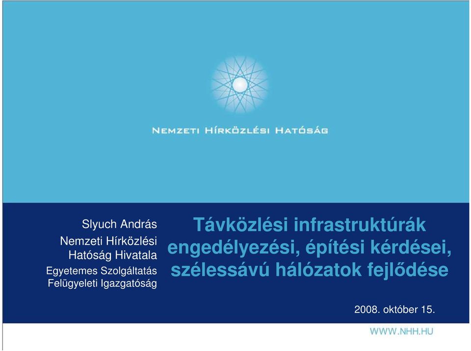 Távközlési infrastruktúrák engedélyezési, építési