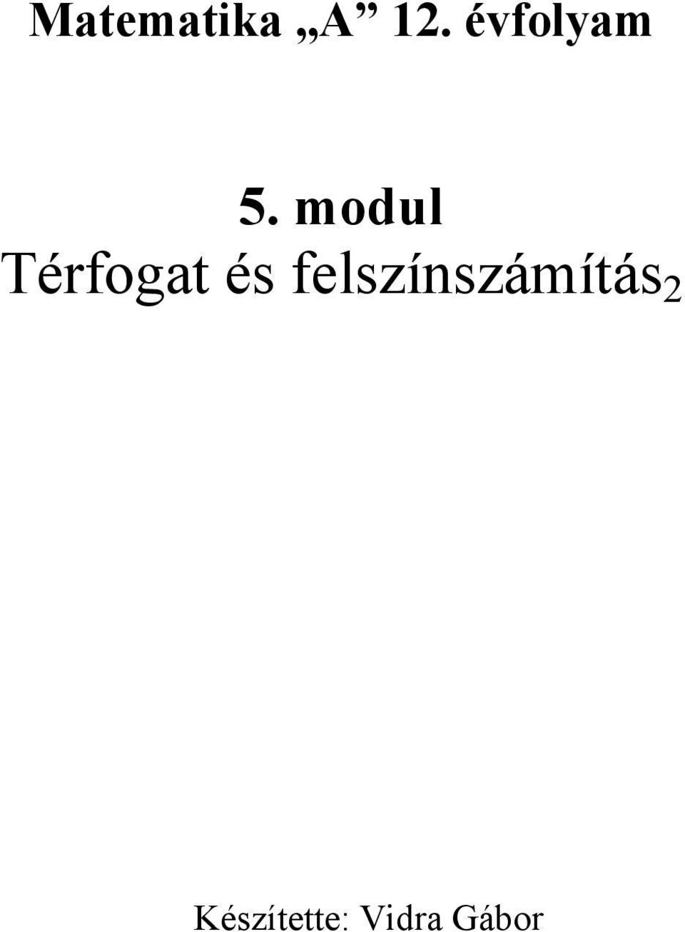 modul Térfogat és