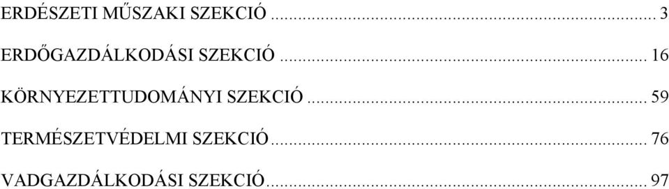 .. 16 KÖRNYEZETTUDOMÁNYI SZEKCIÓ.