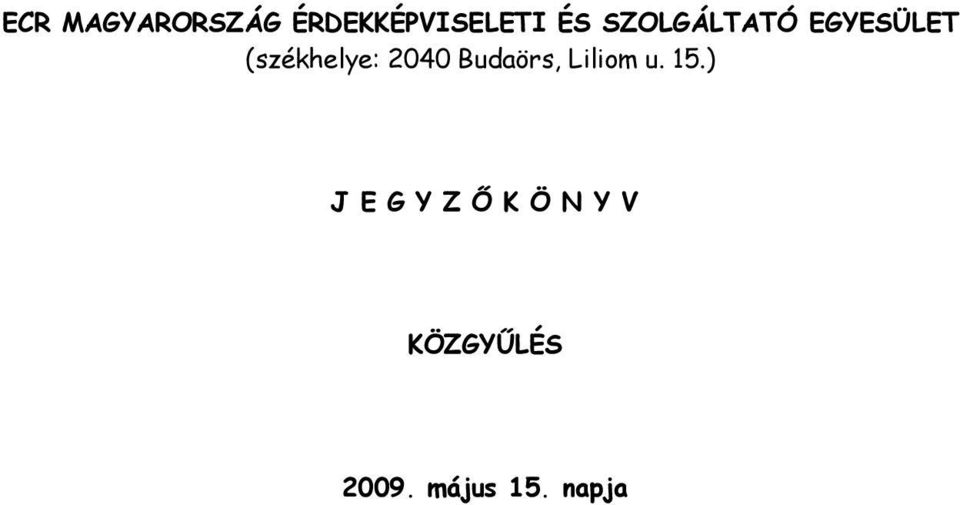 Budaörs, Liliom u. 15.