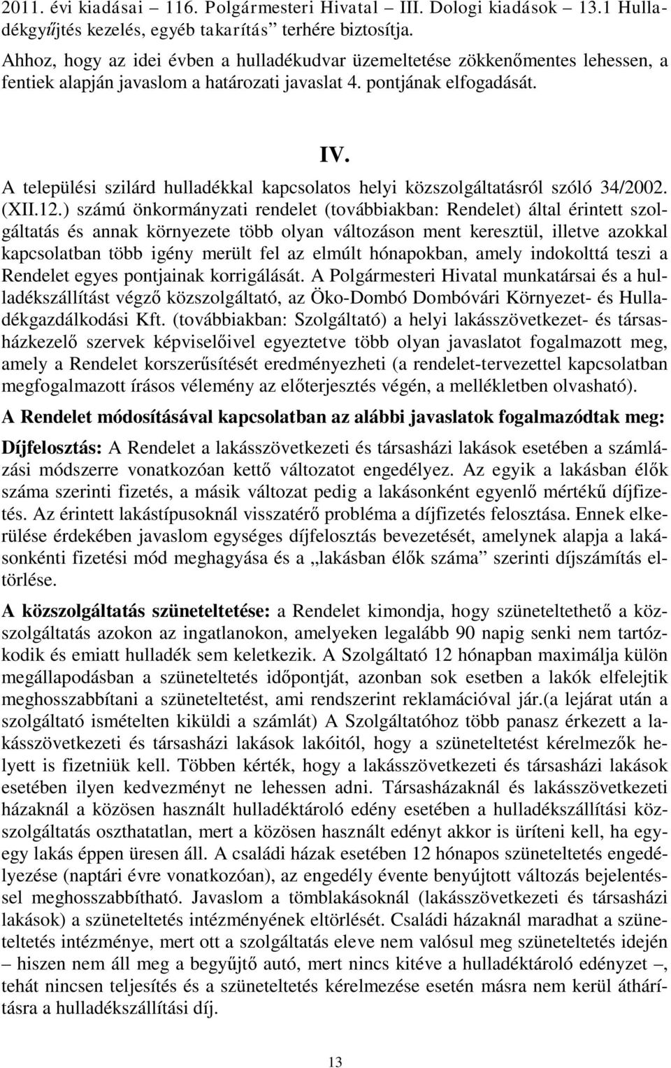 A települési szilárd hulladékkal kapcsolatos helyi közszolgáltatásról szóló 34/2002. (XII.12.