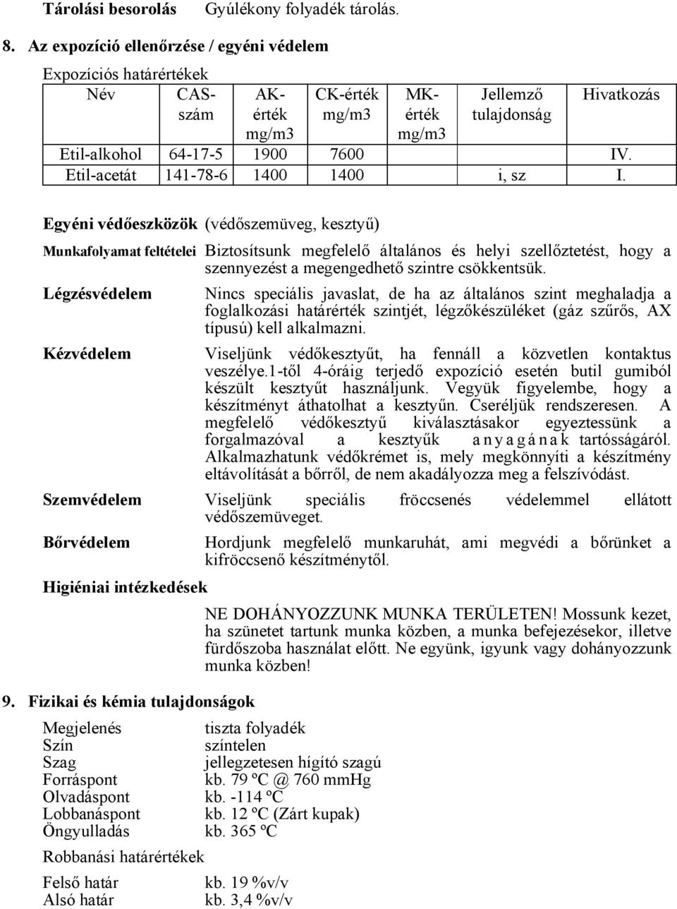 Etil-acetát 141-78-6 1400 1400 i, sz I.