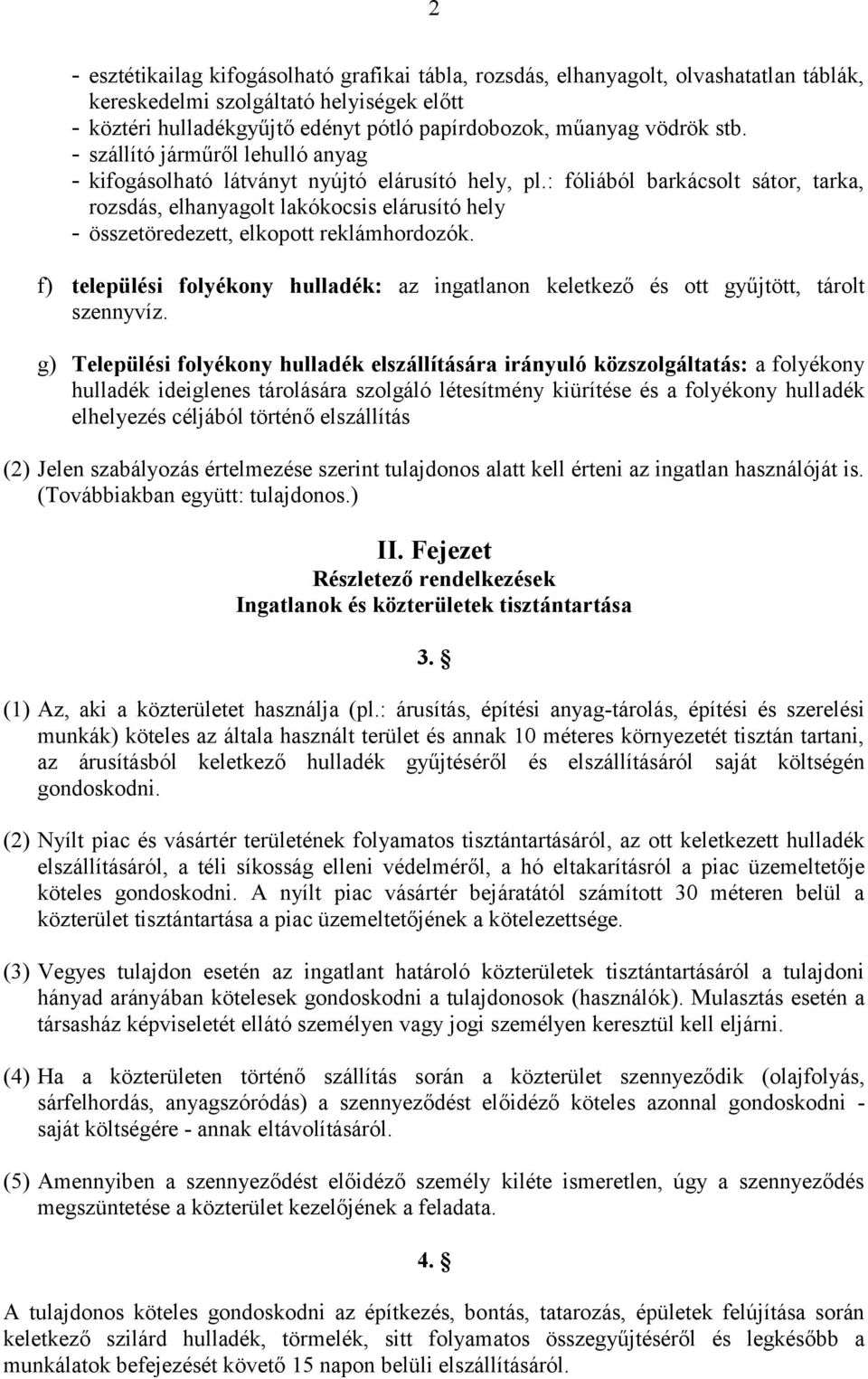 : fóliából barkácsolt sátor, tarka, rozsdás, elhanyagolt lakókocsis elárusító hely - összetöredezett, elkopott reklámhordozók.