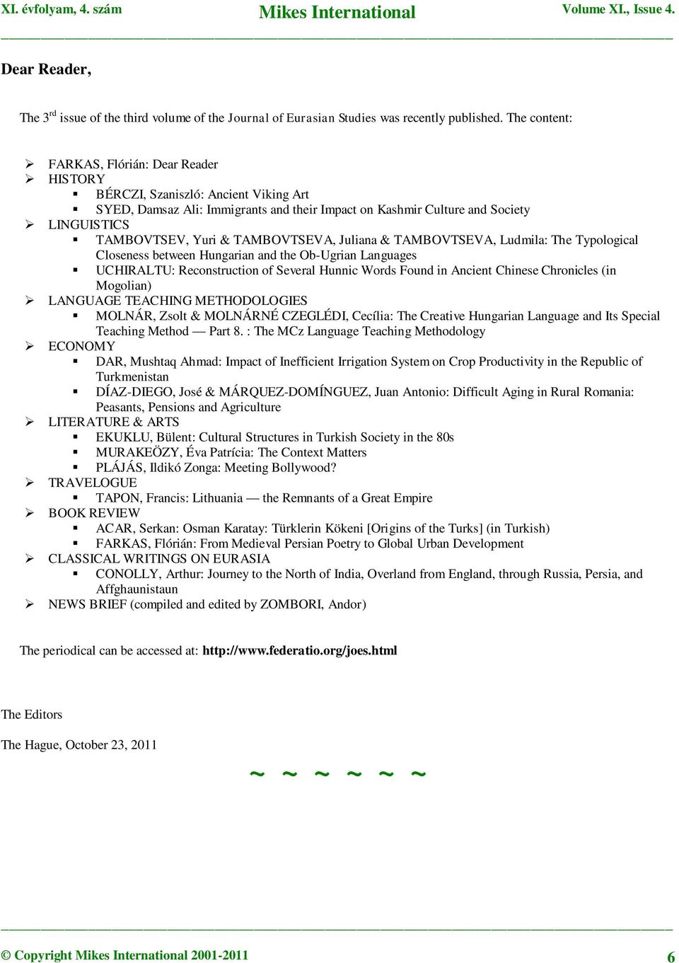 TAMBOVTSEVA, Juliana & TAMBOVTSEVA, Ludmila: The Typological Closeness between Hungarian and the Ob-Ugrian Languages UCHIRALTU: Reconstruction of Several Hunnic Words Found in Ancient Chinese