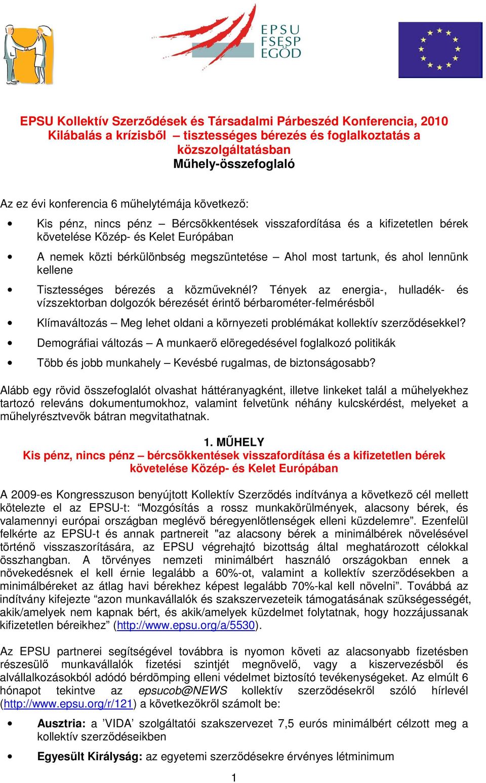 Tények az energia-, hulladék- és vízszektorban dolgozók bérezését érintő bérbarométer-felmérésből Klímaváltozás Meg lehet oldani a környezeti problémákat kollektív szerződésekkel?