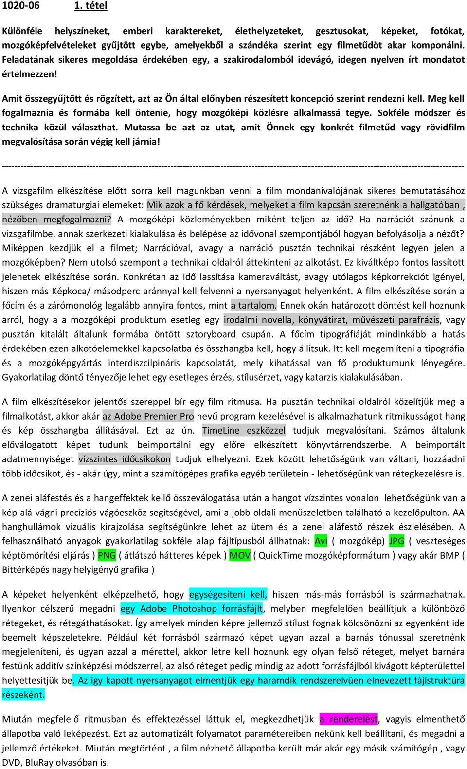 Feladatának sikeres megoldása érdekében egy, a szakirodalomból idevágó, idegen nyelven írt mondatot értelmezzen!