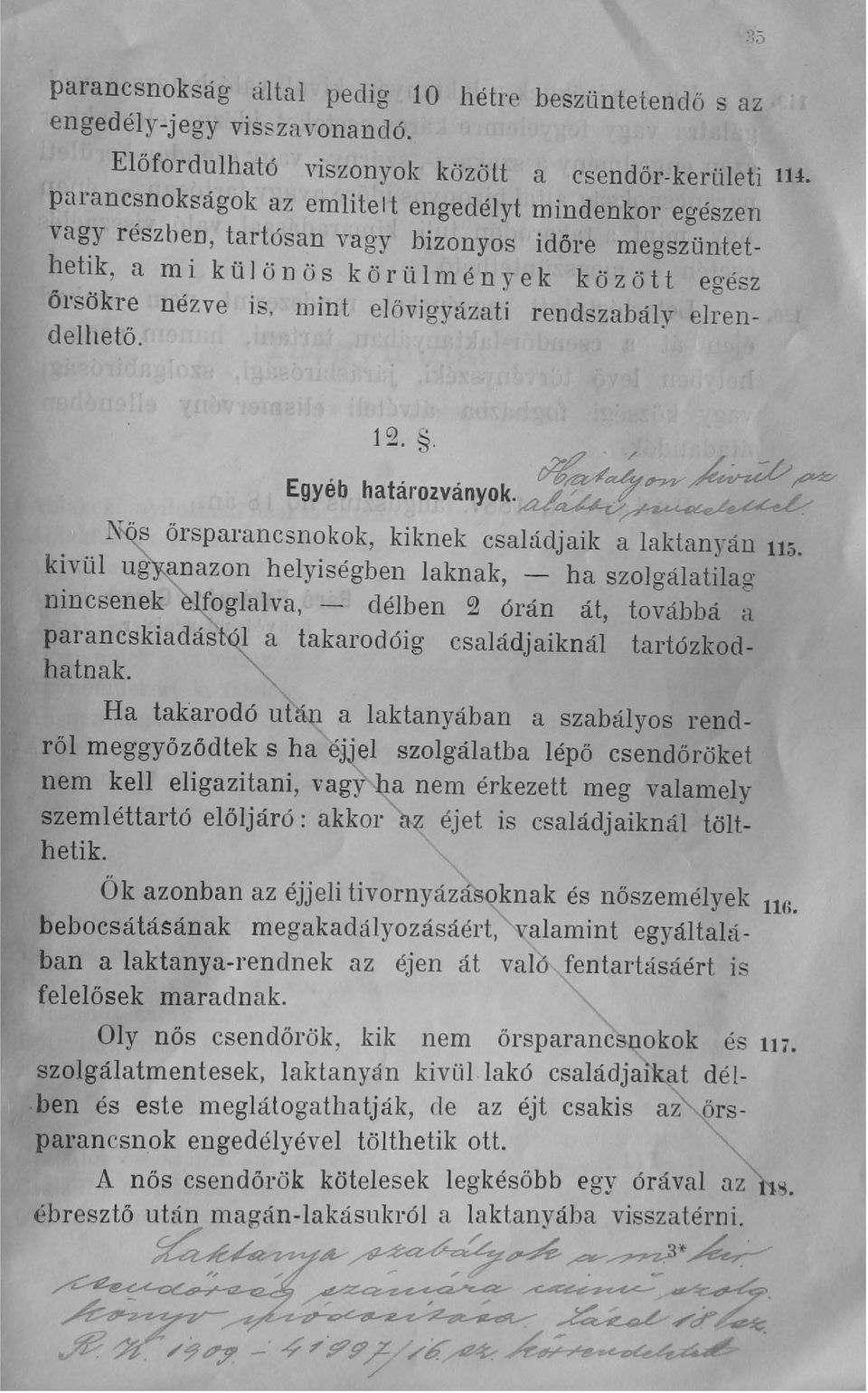 elővigyázati rendszabály elrendelhető. 12... "?b/ > f76~-/71h-r ~ Egyéb határo2ványok'.4.<..~~~9~",j~l~.(' ~ l\i.q..s őrspal'ancsnokok, kiknek családjaik alaktanyán 115. kivül ugy.