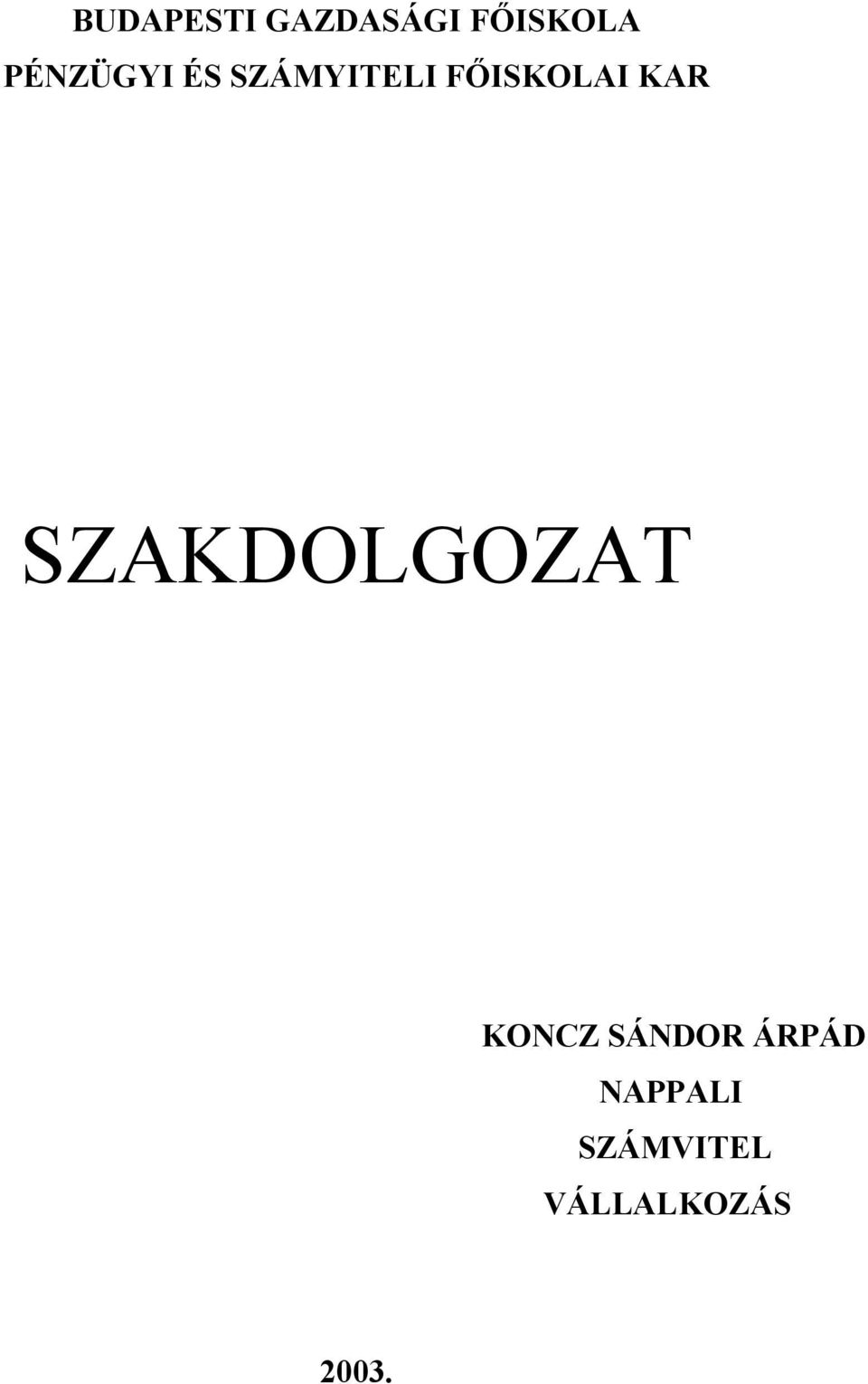 KAR SZAKDOLGOZAT KONCZ SÁNDOR
