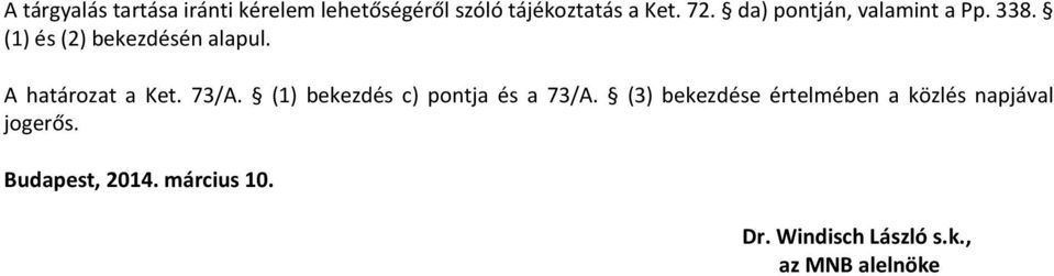 73/A. (1) bekezdés c) pontja és a 73/A.