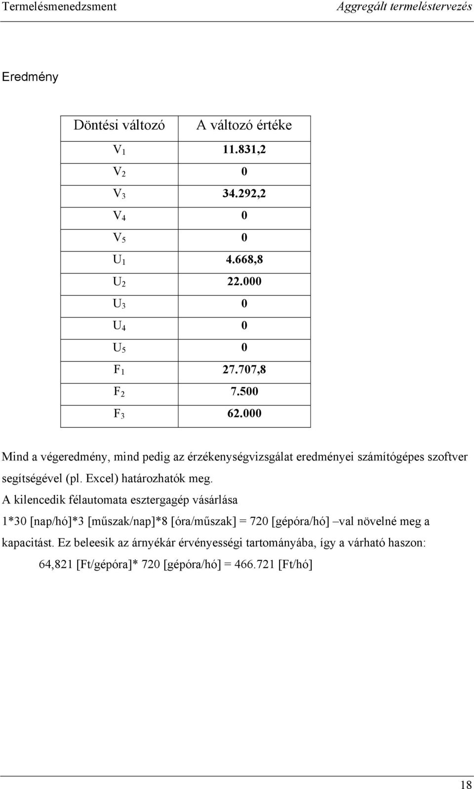 Excel) határozhatók meg.