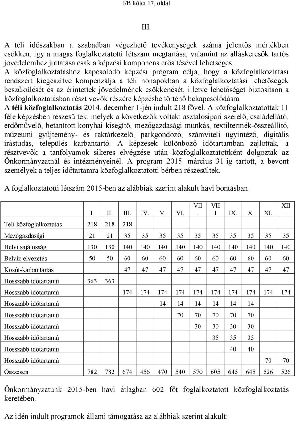 képzési komponens erősítésével lehetséges.