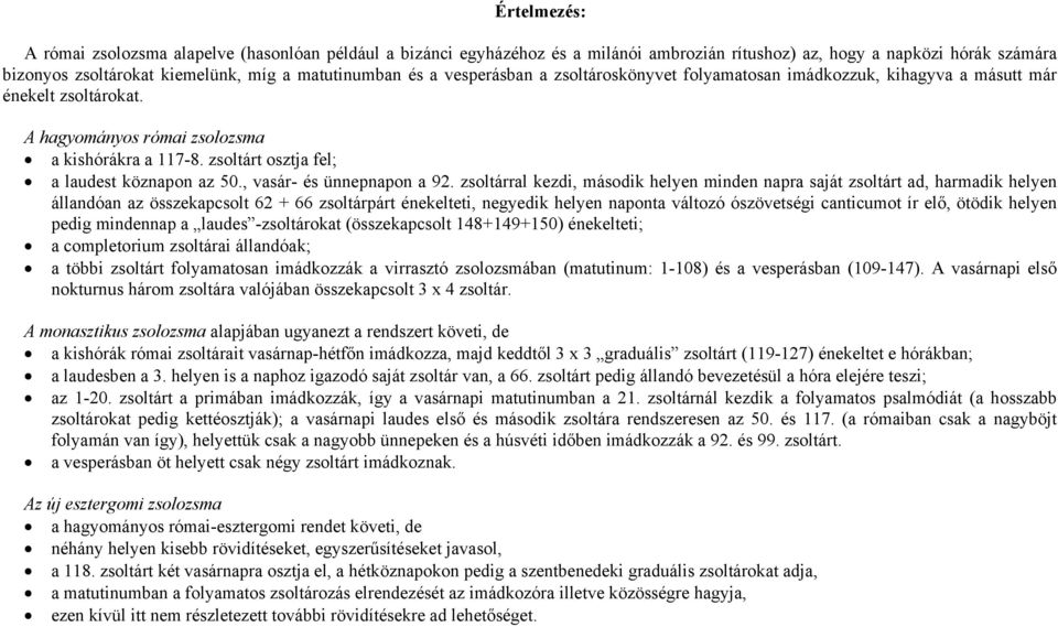 , vasár- és ünnepnapon a 92.