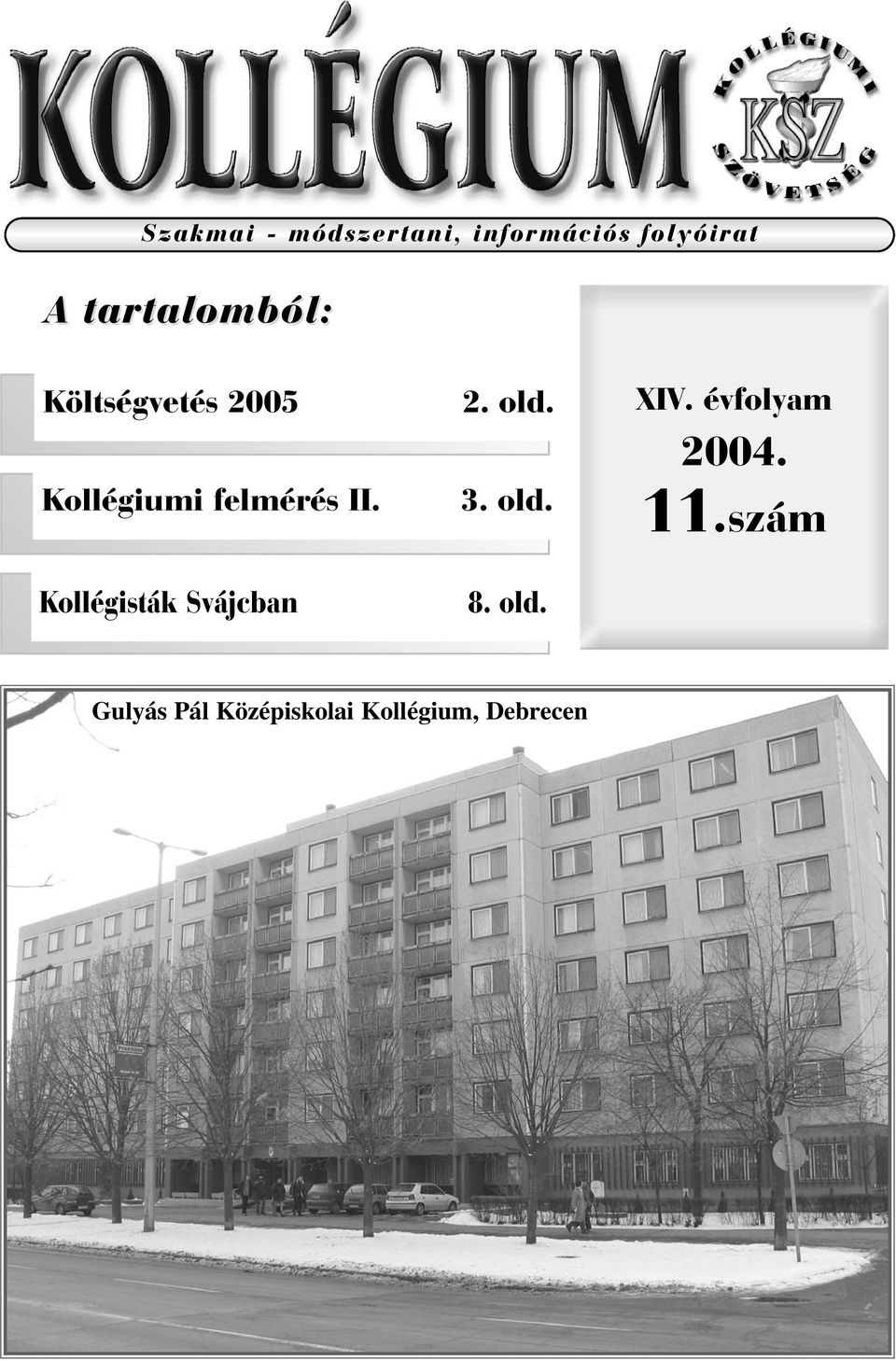 Kollégisták Svájcban 2. old. 3. old. 8. old. XIV.