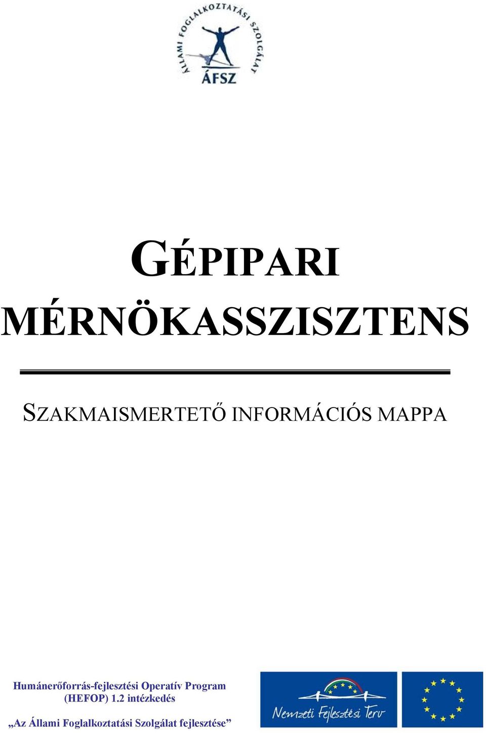 Humánerőforrás-fejlesztési Operatív Program