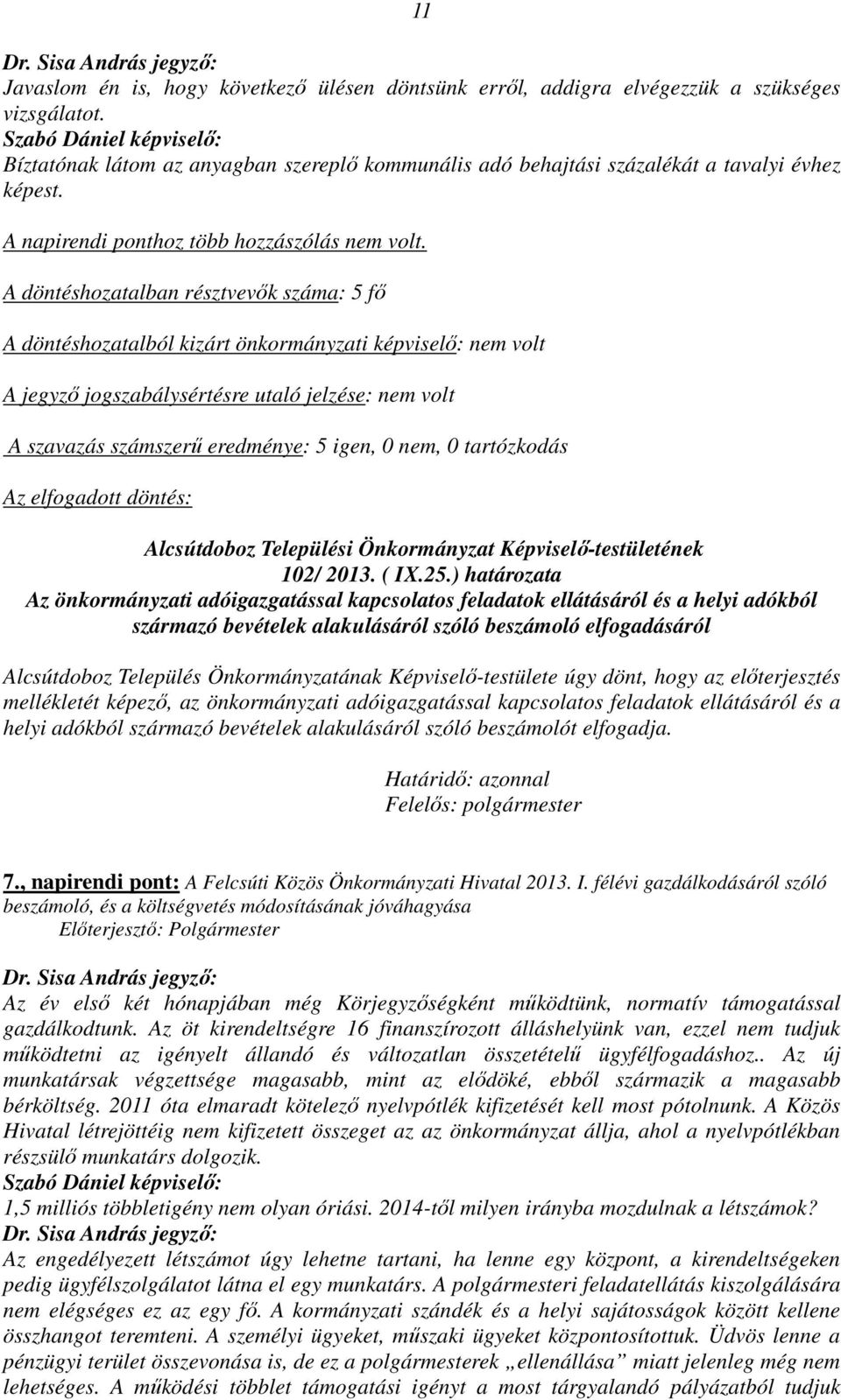 Alcsútdoboz Települési Önkormányzat Képviselő-testületének 102/ 2013. ( IX.25.