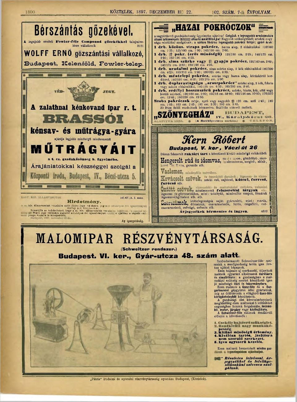 grazdaközőnscg b. Bejeimébe. Árajánlatokkal készséggel szolgál a -=i HAZAI POKROCZOK" = - anagyérdemil gazdaközönség figyelmébe ajánlva!