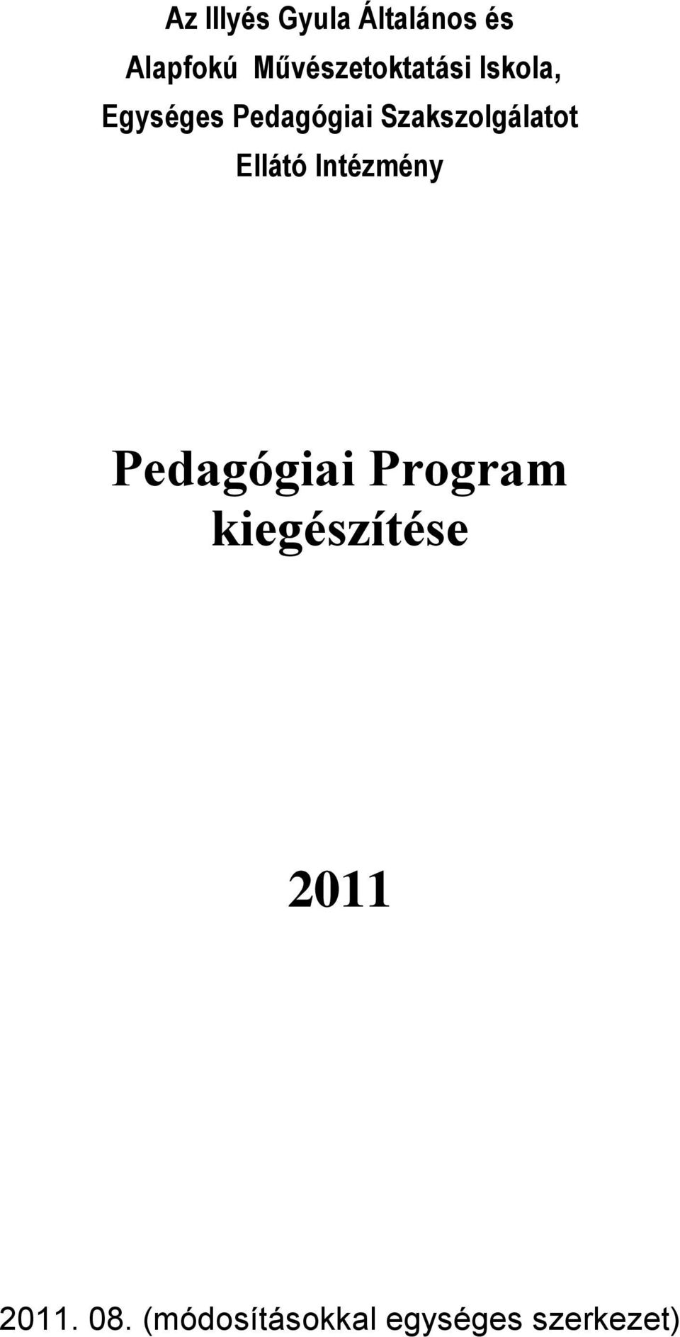 Szakszolgálatot Ellátó Intézmény Pedagógiai