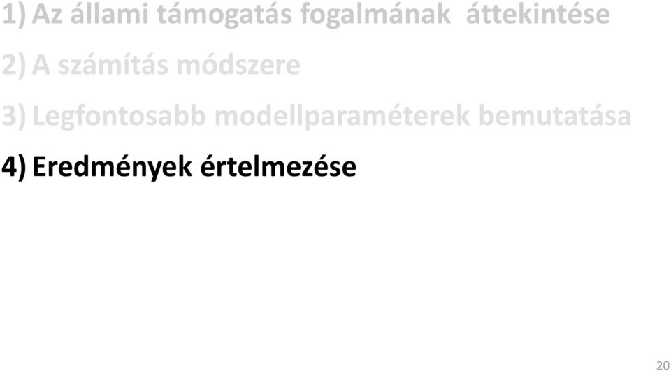 3) Legfontosabb modellparaméterek