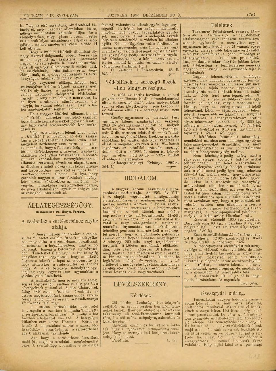 ásszisténsek álljanak szól-: gálatba, akiket minden irányban előbb' ki' ; kell oktatni. '.