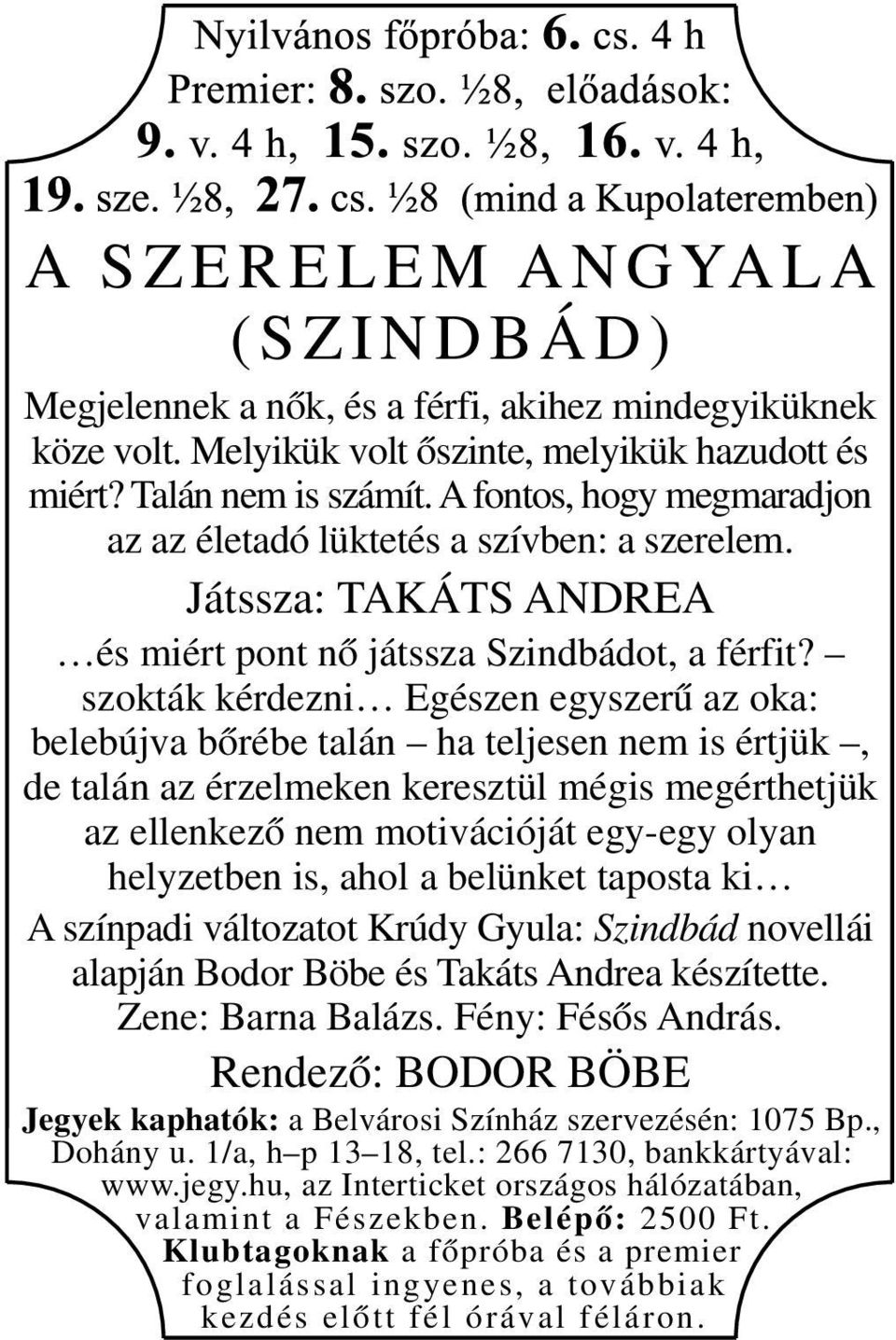 szokták kérdezni Egészen egyszerű az oka: belebújva bőrébe talán ha teljesen nem is értjük, de talán az érzelmeken keresztül mégis megérthetjük az ellenkező nem motivációját egy-egy olyan helyzetben