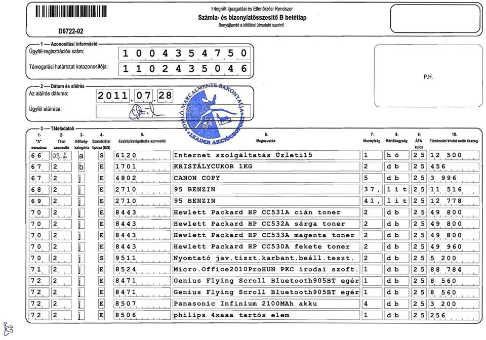 12,Si I. II li B:q:... " [:5 3- Tételadatok 1. 2. 3 4. 5. 6 7 8. 9. 10. -A" Télel Köl SzámlllÍllel EszköVlZolgéllalás azonosfill MlgnlVlZéB MInnyiség Mértékigylég ÁFA Elszámoln!