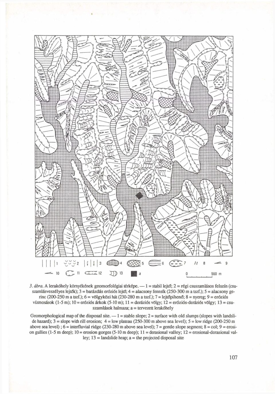 ); 6 = völgyközi hát (230-280 m a tszf.