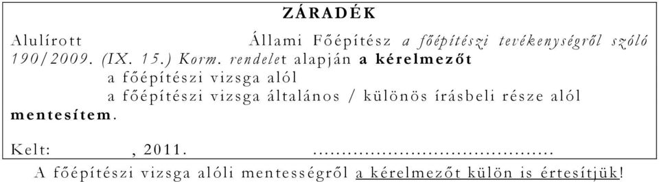 rendel e t a lapján a ké re l mezőt a főé píté szi viz sga a lól a főé píté szi viz sga á