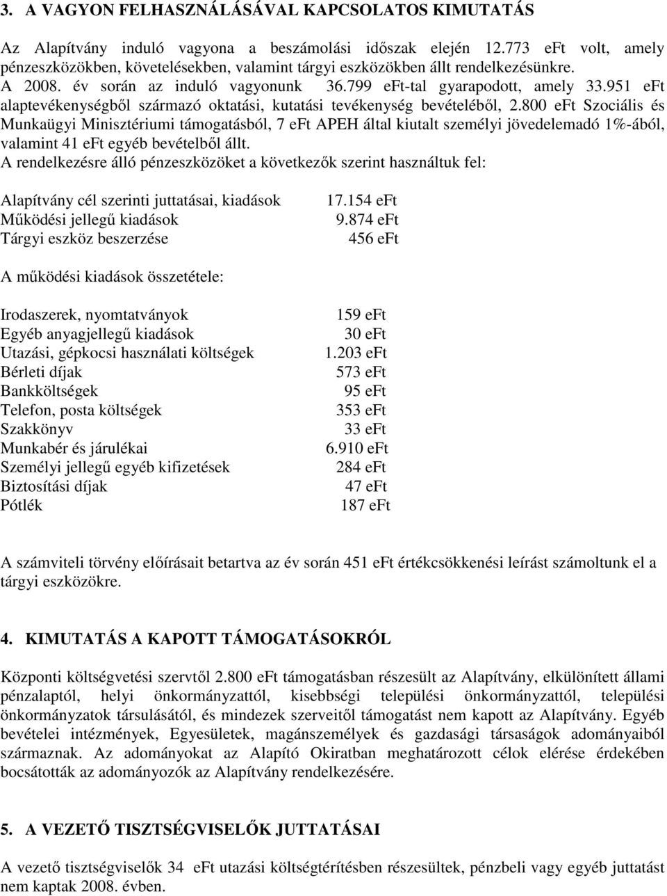 951 eft alaptevékenységbıl származó oktatási, kutatási tevékenység bevételébıl, 2.