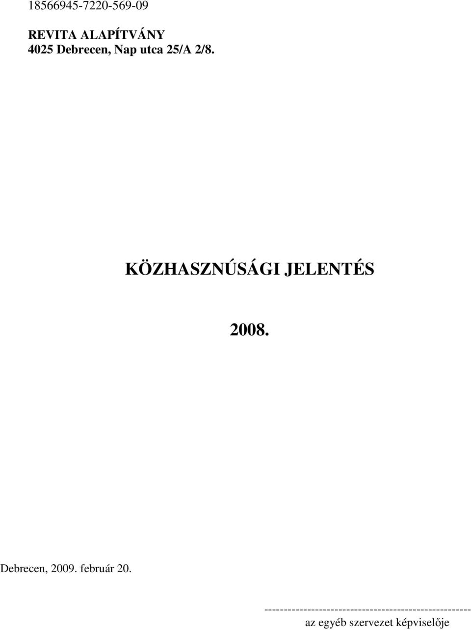 KÖZHASZNÚSÁGI JELENTÉS 2008.