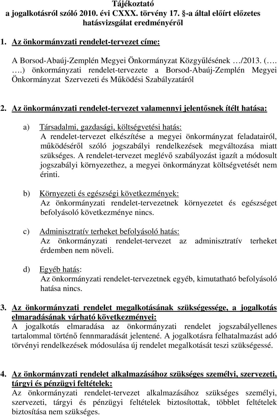 .) önkormányzati rendelet-tervezete a Borsod-Abaúj-Zemplén Megyei Önkormányzat Szervezeti és Működési Szabályzatáról 2.