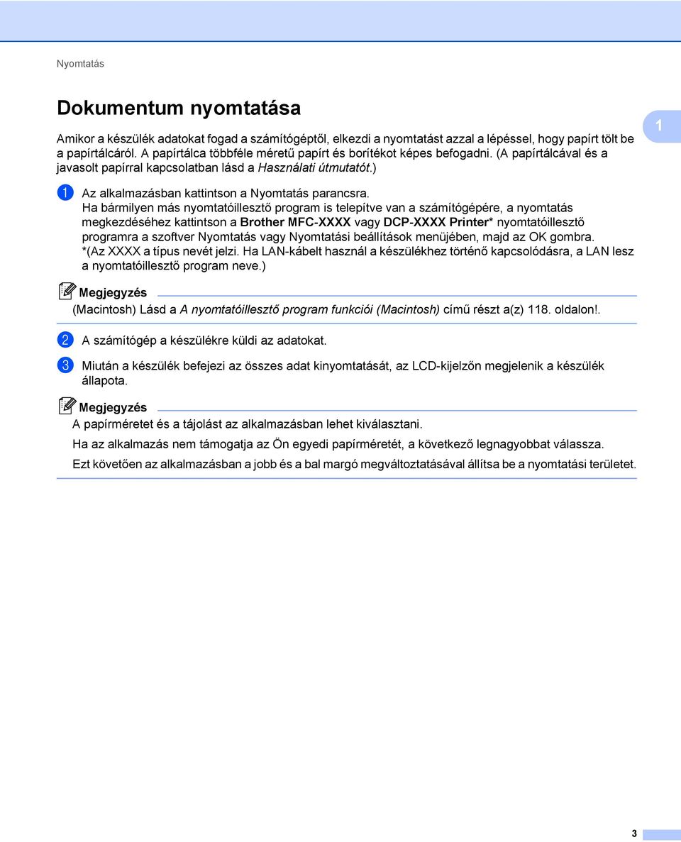 ) 1 a Az alkalmazásban kattintson a Nyomtatás parancsra.