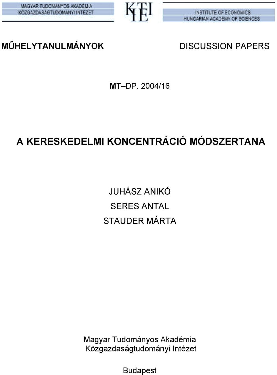 JUHÁSZ ANIKÓ SERES ANTAL STAUDER MÁRTA Magyar