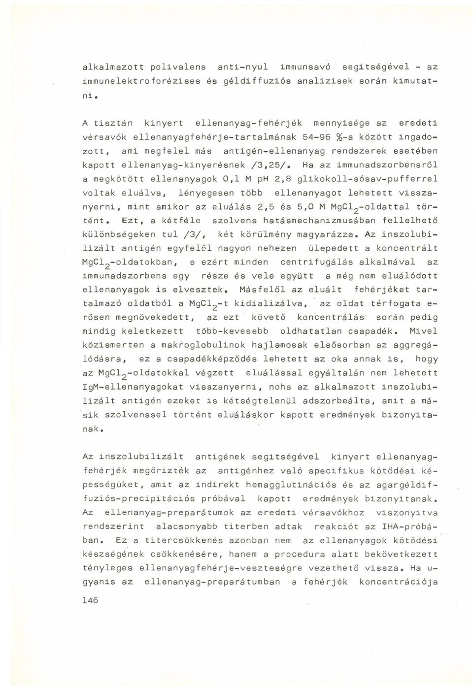 ellenanyag-kinyerésnek /3,25/.