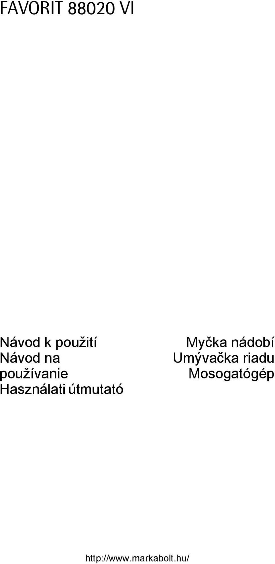 Használati útmutató Myčka