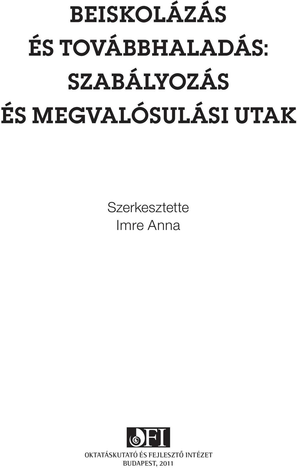 Szerkesztette Imre Anna