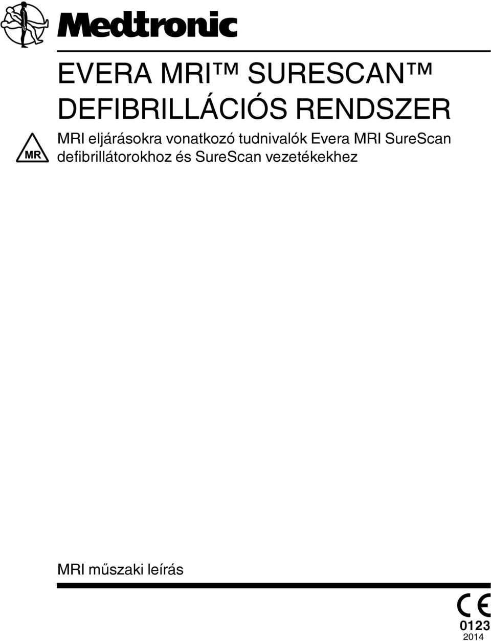 MRI SureScan defibrillátorokhoz és